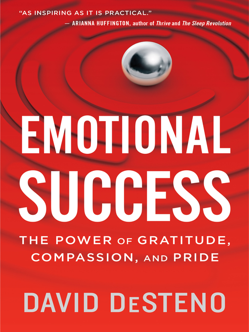 Book jacket for Emotional Success : The Power of Gratitude, Compassion, and Pride